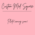 Medium Square-Custom Set