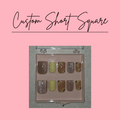 Short Square-Custom Set