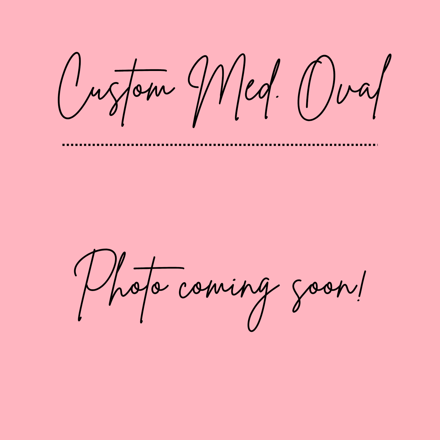 Medium Oval-Custom Set