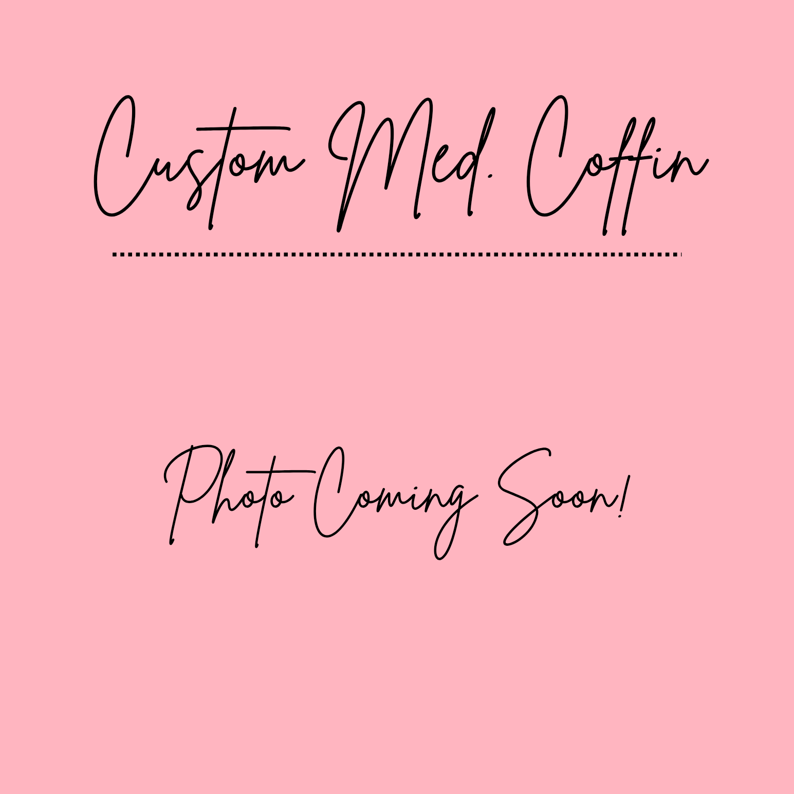 Medium Coffin-Custom Set